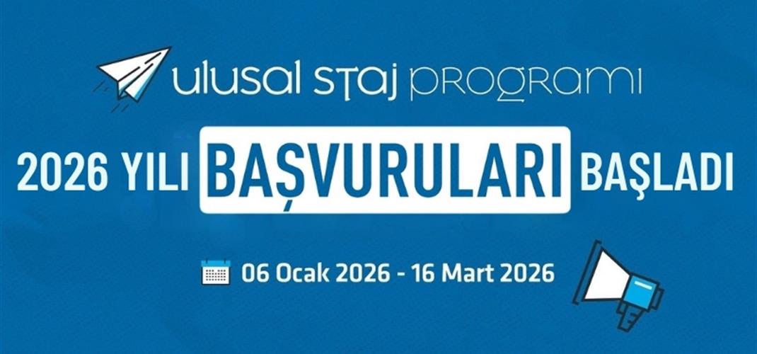 ULUSAL STAJ PROGRAMI 2026 YILI BAŞVURULARI BAŞLADI